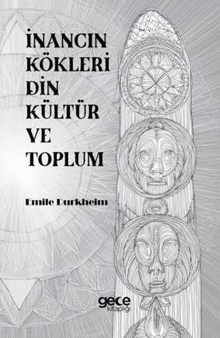 İnancın Kökleri Din Kültür ve Toplum - 1
