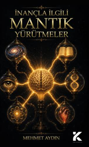 İnançla İlgili Mantık Yürütmeler - 1