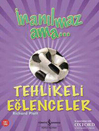 İnanılmaz Ama - Tehlikeli Eğlenceler - 1