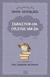 İnanıyorum Öyleyse Varım - 1