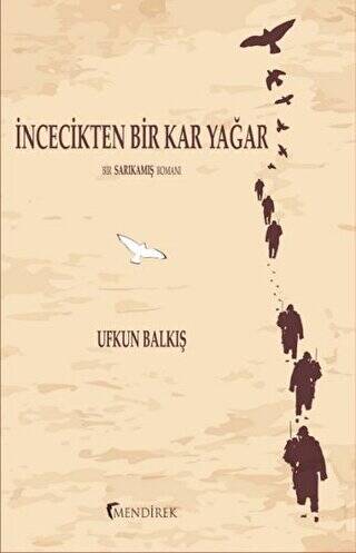 İncecikten Bir Kar Yağar - 1