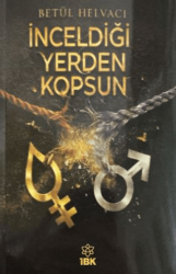 İnceldiği Yerden Kopsun - İBK - İz Bırakan Kalemler