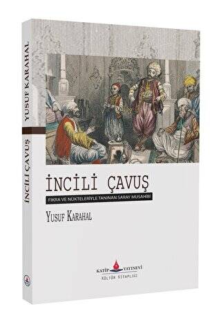 İncili Çavuş - 1