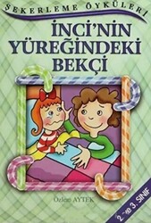 İnci’nin Yüreğindeki Bekçi - 1