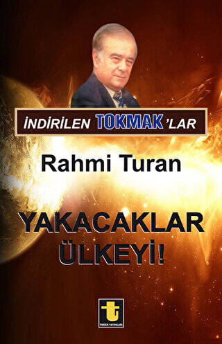 İndirilen Tokmak`lar - Yakacaklar Ülkeyi - 1