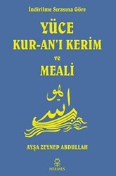 İndirilme Sırasına Göre Yüce Kur-an’ı Kerim ve Meali - 1