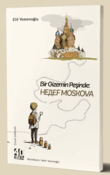 Bir Gizemin Peşinde: Hedef Moskova - 40 Kitap