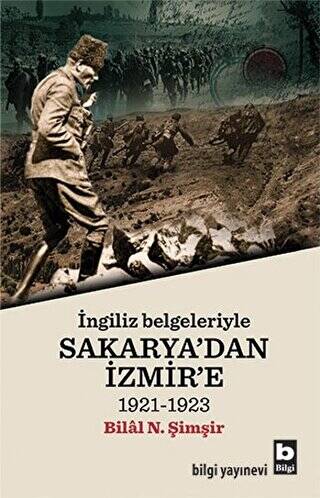 İngiliz Belgeleriyle Sakarya`dan İzmir`e - 1