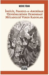 İngiliz, Fransız, ve Amerikan Devrimlerinde Demokrasi Mücadelesi Veren Kadınlar - 1