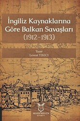 İngiliz Kaynaklarına Göre Balkan Savaşları - 1