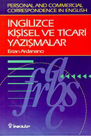 İngilizce Kişisel ve Ticari Yazışmalar Personal and Commercial Correspondence in English - 1