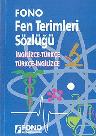 İngilizce - Türkçe – Türkçe - İngilizce Fen Terimleri Sözlüğü - 1