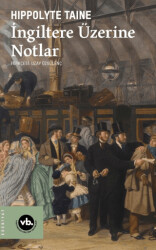 İngiltere Üzerine Notlar - Vakıfbank Kültür Yayınları