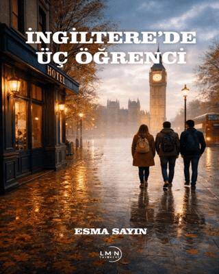 İngiltere’de Üç Öğrenci - 1