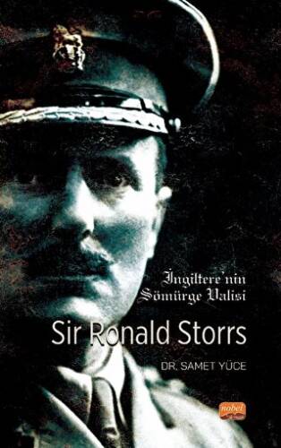 İngiltere’nin Sömürge Valisi Sır Ronald Storrs - 1