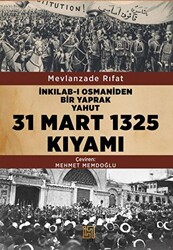 İnkılab-ı Osmaniden Bir Yaprak Yahut 31 Mart 1325 Kıyamı - 1