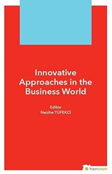 Innovative Approaches in The Business World - Hiperlink Yayınları