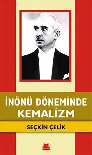 İnönü Döneminde Kemalizm - 1