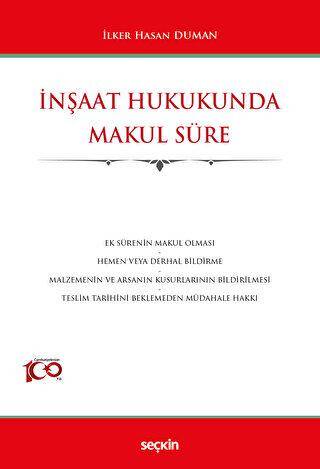 İnşaat Hukukunda Makul Süre - 1