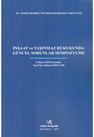 İnşaat ve Taşınmaz Hukukunda Güncel Sorunlar Sempozyumu - 1