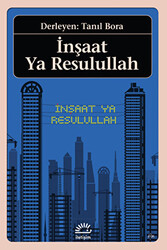 İnşaat Ya Resulullah - 1