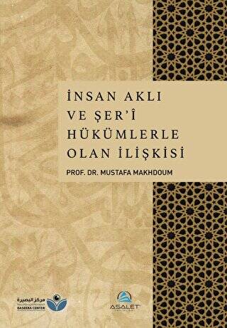 İnsan Aklı ve Şer`i Hükümlerle Olan İlişkisi - 1