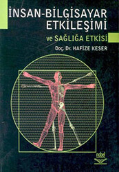 İnsan - Bilgisayar Etkileşimi ve Sağlığa Etkisi - 1