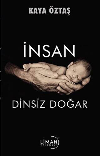 İnsan Dinsiz Doğar - 1