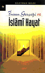 İnsan Gerçeği ve İslami Hayat - 1