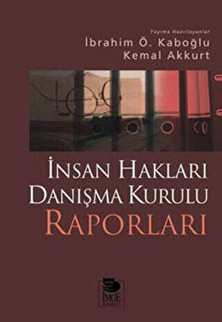İnsan Hakları Danışma Kurulu Raporları - 1