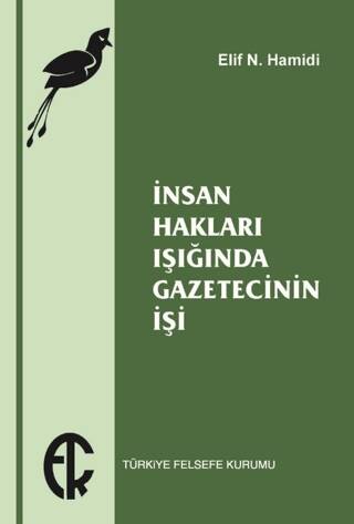 İnsan Hakları Işığında Gazetecinin İşi - 1