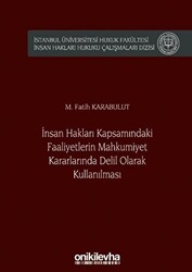 İnsan Hakları Kapsamındaki Faaliyetlerin Mahkumiyet Kararlarında Delil Olarak Kullanılması - 1