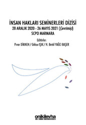 İnsan Hakları Seminerleri Dizisi 28 Aralık 2020-26 Mayıs 2021 çevrimiçi SCPO Marmara - On İki Levha Yayınları