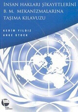 İnsan Hakları Şikayetlerini B .M. Mekanizmalarına Taşıma Kılavuzu - 1