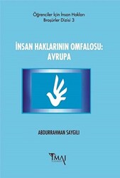 İnsan Haklarının Omfalosu: Avrupa - 1