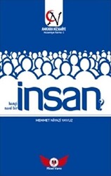 İnsan Hangi İnsan? Nasıl Bir İnsan? - 1