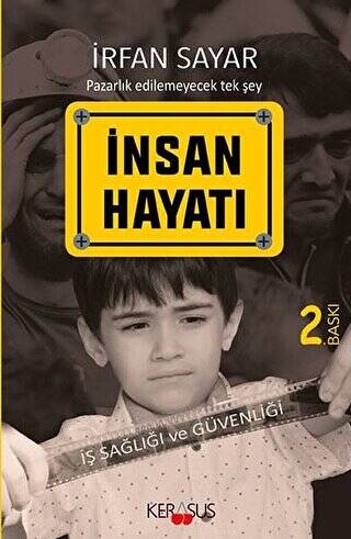 İnsan Hayatı - İş Sağlığı ve Güvenliği - 1