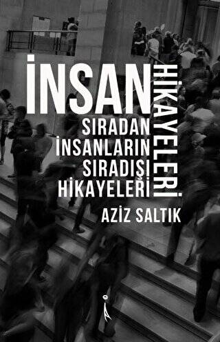 İnsan Hikayeleri - 1