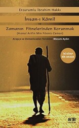 İnsan-ı Kamil Ve Zamanın Fitnelerinden Korunmak - 1