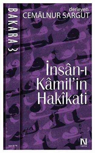 İnsan-ı Kamil’in Hakikati - 1