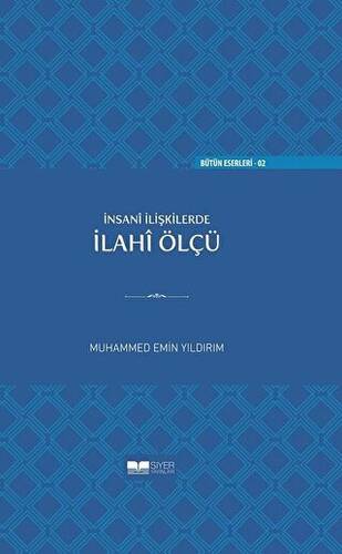 İnsan İlişkilerde İlahi Ölçü Ciltli - 1