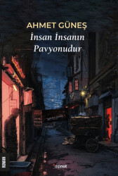 İnsan İnsanın Pavyonudur - Dipnot Yayınları