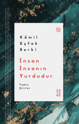 İnsan İnsanın Yurdudur Toplu Şiirler - 1