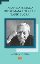 İnsan Karşısında Bir Romancı Olarak Tarık Buğra - 1