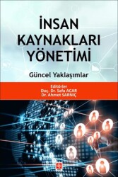 İnsan Kaynakları Yönetimi Güncel Yaklaşımlar - Ekin Basım Yayın