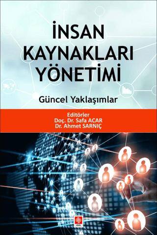 İnsan Kaynakları Yönetimi Güncel Yaklaşımlar - 1