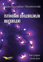 İnsan Kaynakları Yönetiminde İstihdam Edilebilirlik Becerileri - Kitapana Yayınevi