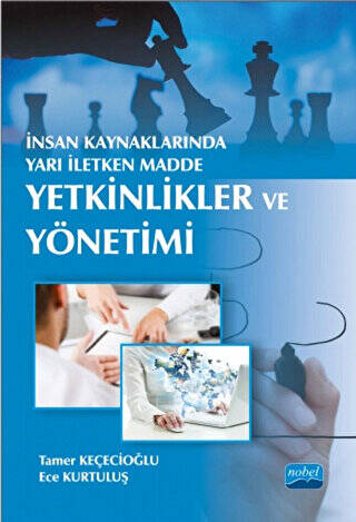 İnsan Kaynaklarında Yarı İletken Madde : Yetkinlikler ve Yönetimi - 1