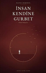 İnsan Kendine Gurbet - Amore Yayınevi