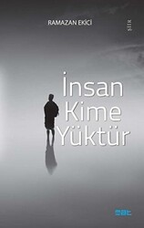 İnsan Kime Yüktür - 1